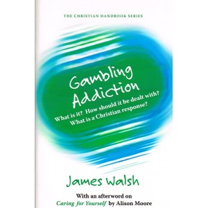 Gambling Addiction by James Walsh